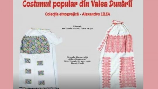 Expoziţie "Costumul popular din Valea Dunării", la Rast, în Dolj