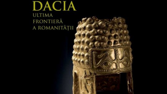 Expoziţia „Dacia. Ultima frontieră a Romanităţii”, inaugurată la Roma