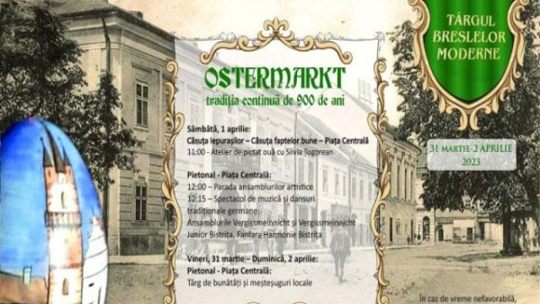 Târgul sașilor "Ostermarkt", în acest sfârșit de săptămână la Bistrița