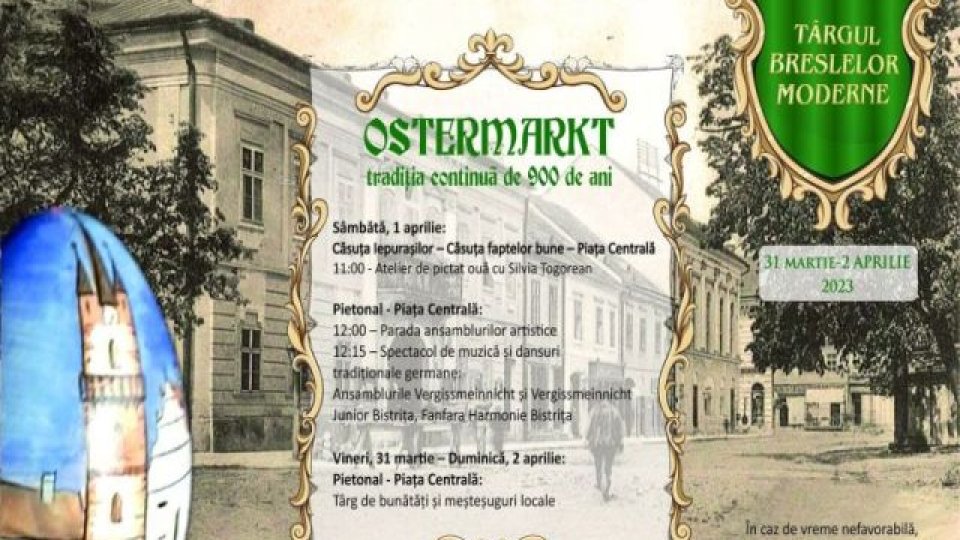 Târgul sașilor "Ostermarkt", în acest sfârșit de săptămână la Bistrița