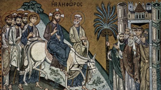 Intrarea Domnului în Ierusalim - Duminica Floriilor