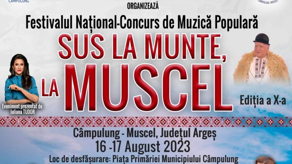 Festivalul de muzică populară „Sus la munte, la Muscel” - ediţia, a X-a