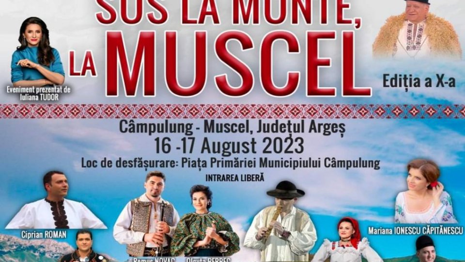 Festivalul de muzică populară „Sus la munte, la Muscel” - ediţia, a X-a