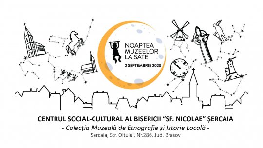 „Noaptea Muzeelor la Sate” în Șercaia, Țara Oltului