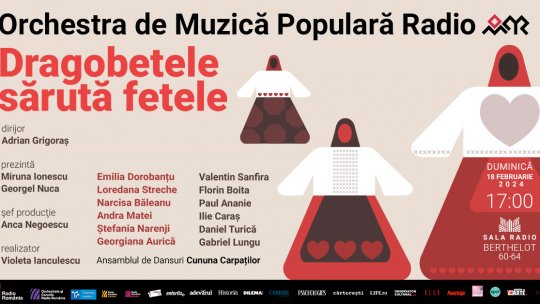 Dragobetele sărută fetele - concert folcloric dedicat zilei îndrăgostiților