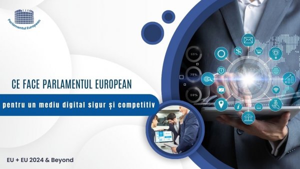 Ce face Parlamentul European pentru un mediu digital sigur și competitiv
