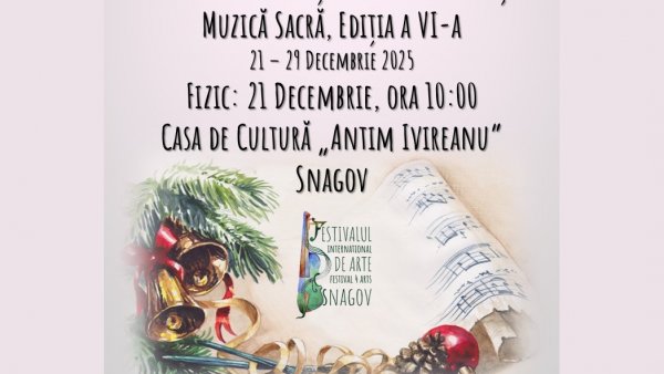 Colindul, între memorie și comuniune - Concursul Internațional de Colinde și Muzică Sacră - ediția a VI-a, Snagov