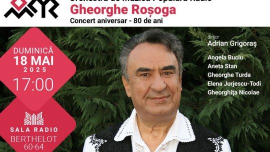 Eveniment special la Sala Radio: Gheorghe Roșoga, celebrează 60 de ani de cântec într-un concert aniversar!