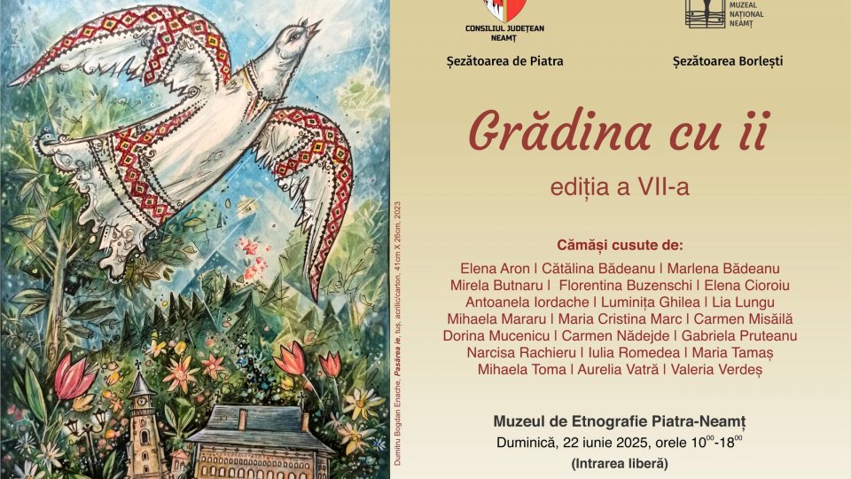 Neamţ: Povestea fascinantă a cămăşii cu altiţă, prezentată într-o nouă ediţie a „Grădinii cu ii”