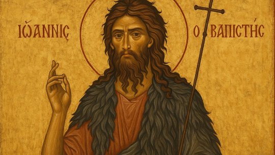 Sărbătoarea Sfântului Ioan Botezătorul