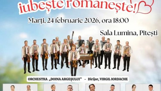 Argeșul celebrează iubirea autentică: Spectacol folcloric sub egida „Dragobete, iubește românește!”